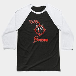 'Tis the Season' Funny Christmas Reindeer Hunter Tee Baseball T-Shirt